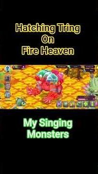 My Singing Monsters - Hatching Tring On Fire Heaven #msm #mysingingmonsters