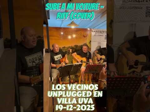 Los Vecinos - Sube a mi Voiture (RIFF Cover) Unplugged en Villa Uva 19-12-2025