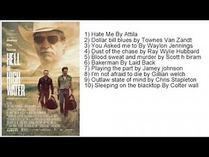 Hell Or High Water Full Soundtrack Tracklist