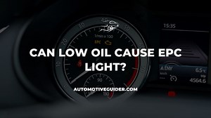 Can Low Oil Cause EPC Light? 9 Causes   Easy Fix