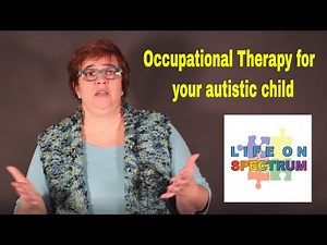 Occupational Therapy for your autistic child