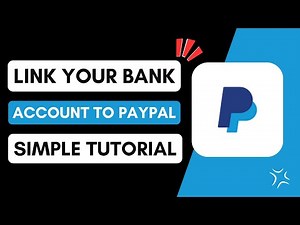 How To Link Your Bank Account To PayPal