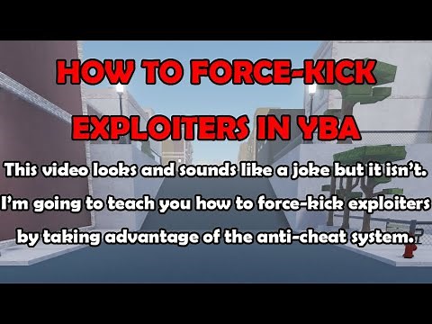 [YBA] How to FORCE-KICK Exploiters in SBR