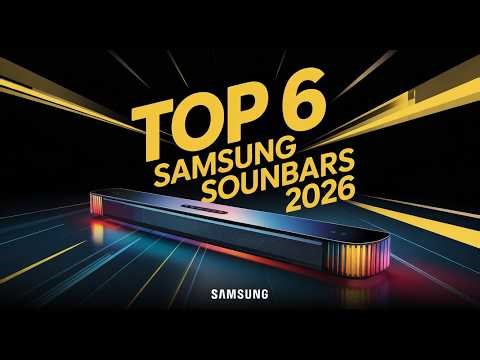 Best Samsung Soundbars 2026 | Top 6 Ranked & Reviewed