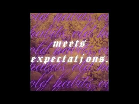 meets expectations. - Old Habits (official audio)