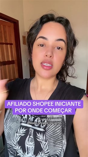 Afiliado Shopee Iniciante: Por Onde Começar?