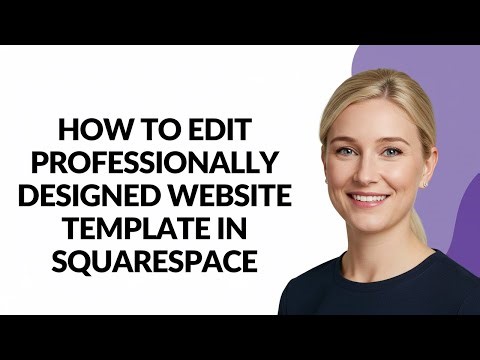 How to Edit Professionally Designed Website Template In Squarespace - Julia'sTutorials