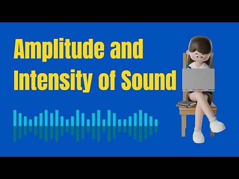 💯 Relation between Amplitude and Intensity of Sound Explained