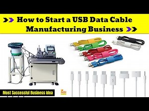 How to Start a Data Cable Manufacturing Business || USB Data Cable Making Business