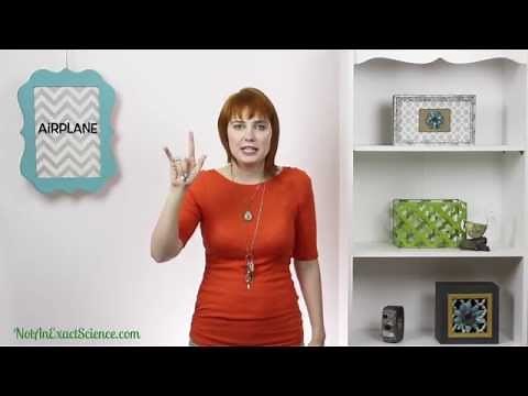 Airplane in Baby Sign Language, ASL