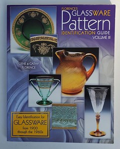 Florence's Glassware Pattern Identification Guide Book - Volume III - Signed by the Author - Heisey - Fostoria - Hazel Atlas - 2003 - 270pgs - Etsy Canada