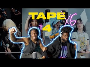 XG TAPE #4 Everybody was FIRE!