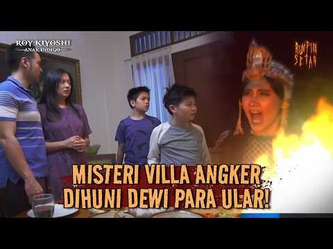 Dengan Doa, Roy Musnahkan Dewi Ular Yang Ganggu Keluarganya! | Roy Kiyoshi Anak Indigo Eps 39 (FULL)