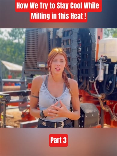 How We Try to Stay Cool While Milling in This Heat! | Part 3 #SawmillLife #WoodMilling #BeatTheHeat #ShopLife #Vlog