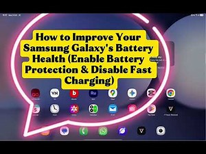 How to Check Battery Settings on a Samsung Tablet (Battery Protection & Fast Charging)