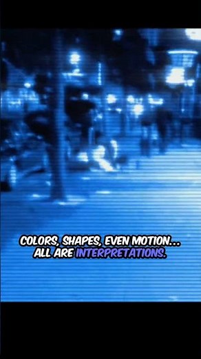 👁️ Do We Really See Reality