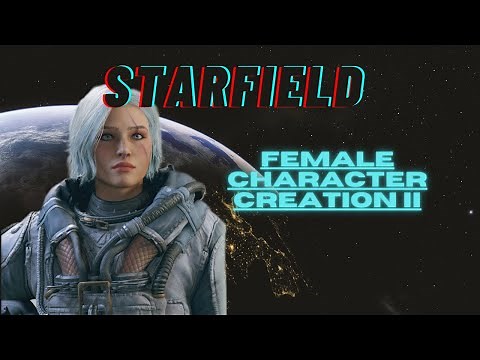 The BEST Starfield female character creation (imo).. Enjoy the tutorial! :)