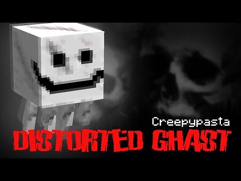 Minecraft Creepypasta | DISTORTED GHAST