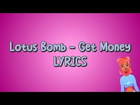 🔥 Lotus Bomb Official - Get Money 💰 (Official Lyrics Video) | Ultimate Hustler Anthem! #lyrics