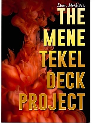 The Mene Tekel Deck Project