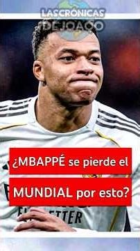 Will Mbappé miss the 2026 World Cup because of this problem? 😱 | Latest News #Football #RealMadri...