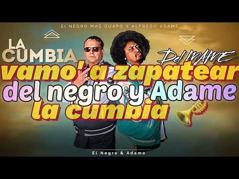La cumbia del mame -El negro mas Guapo X Alfredo Adame