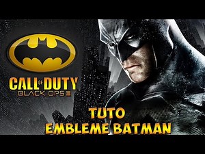 Black Ops 3 Tuto Batman emblem [HD FR]