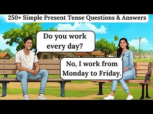 250+ Simple Present Tense Questions & Answers | English Speaking Practice