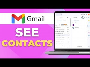 How to See Contacts in Gmail App and in Desktop