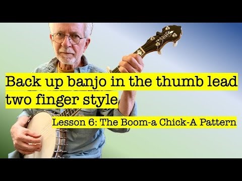 Backup banjo in the thumb lead two finger style - Lesson 6: The Boom-a Chick-a pattern
