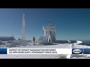 Summit of Mount Washington records 161 mph wind gust; strongest since 2019