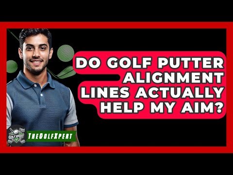 Do Golf Putter Alignment Lines Actually Help My Aim? - The Golf Xpert