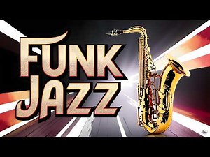 Funk Jazz Saxophone Groove | Smooth & Soulful Saxophone Performance