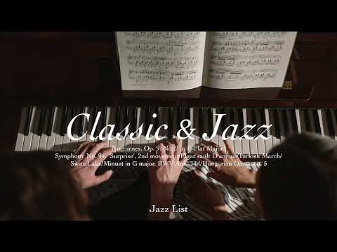 [Playlist] 재즈가 묻은 클래식 l Classic Jazz