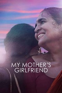 My Mother's Girlfriend - Movie