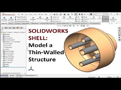 Solidworks shell tool : Creating thin walled structure