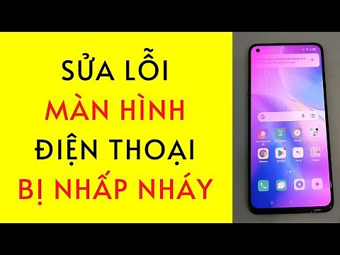 Cách Sửa Lỗi Màn Hình Điện Thoại Bị Chớp Nháy