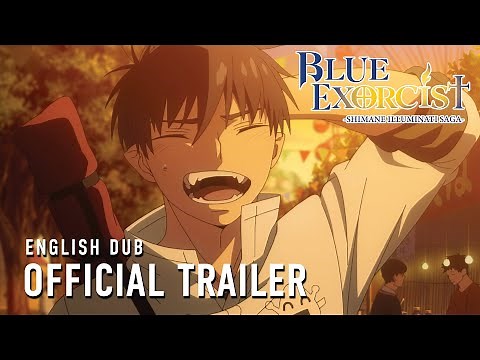 Blue Exorcist -Shimane Illuminati Saga- | OFFICIAL TRAILER (English dub)