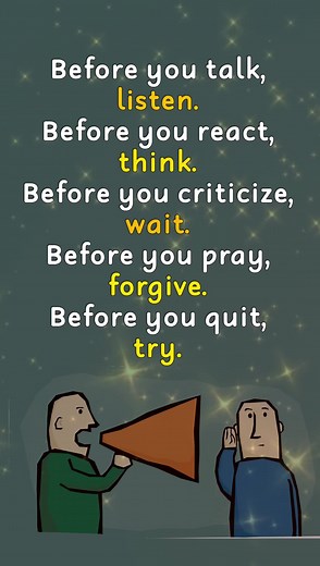 Before you talk, listen | Lessons Taught By Life