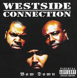 Westside Connection - Bow Down