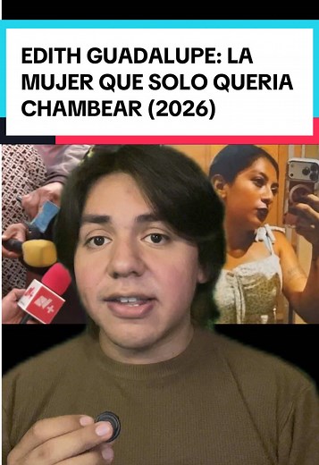 Caso Edith Guadalupe 2026: la mujer que solo quería chambear