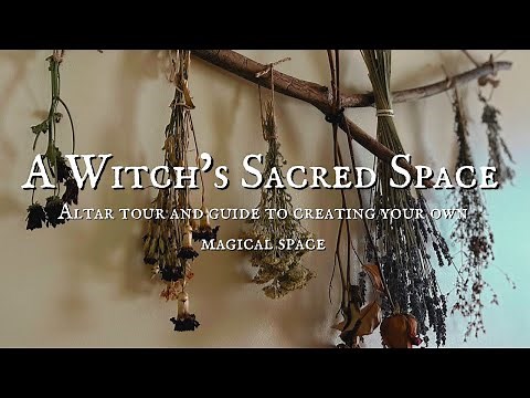 A Witch’s Sacred Space || Hearthcraft, Altar Tour and Guide to Crafting a Magical Space