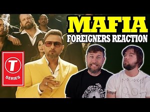 MAFIA official music video Yo Yo Honey Singh | Foreigners Reaction