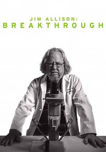 Jim Allison: Breakthrough (2019)