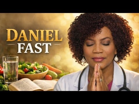 Daniel Fast Explained | The Biblical Diet That Works