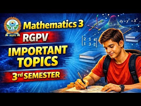 Mathematics -3 RGPV Important Questions | BT-301 | RGPV University | 3rd - Semester