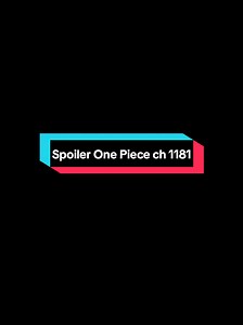 One Piece Chapter 1181 Spoilers Leaked