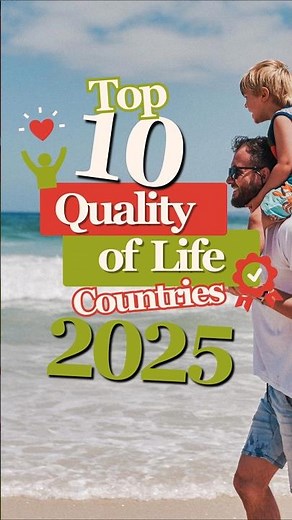 🌍 Top 10 Countries with the BEST Quality of Life 2025