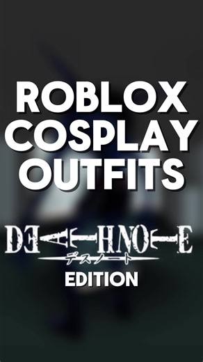 Creative Death Note Cosplay Ideas for Roblox
