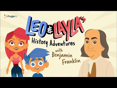 Leo & Layla's History Adventures with Benjamin Franklin | Kids Shows